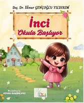 İnci Okula Başlıyor