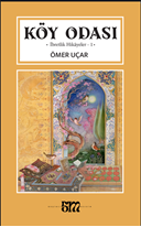 Köy Odası İbretlik Hikayeler - 1