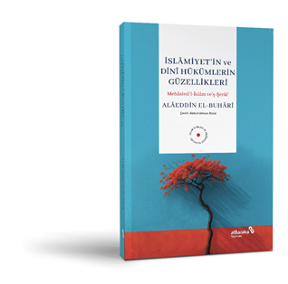 İslamiyetin Ve Dini Hükümlerin Güzellikleri