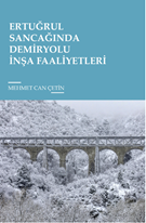 Ertuğrul  Sancağında Demiryolu İnşa Faaliyetleri