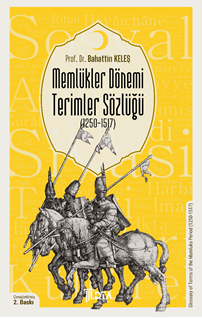Memlükler Dönemi Terimler Sözlüğü (1250-1517)