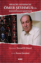 Bir Kürt Devrimcisi Ömer Şeyhmus’un Hayatından Kesitler
