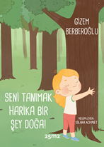 Seni Tanımak Harika Bir Şey Doğa