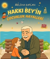 Hakkı Bey’in Çocukluk Anıları
