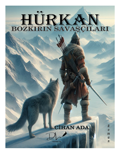 Hürkan & Bozkırın Savaşçıları