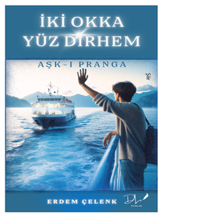 İki Okka Yüz Dirhem  & Aşk-ı Pranga