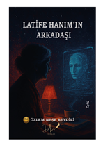 Latife Hanım’ın Arkadaşı