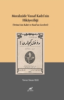 Moralızade Vassaf Kadri’nin Hikayeciliği