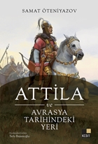 Eser AdıAttila ve Avrasya Tarihindeki Yeri