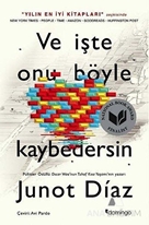 Ve İşte Onu Böyle Kaybedersin