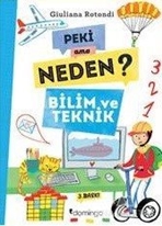 Peki Ama Neden? - Bilim ve Teknik