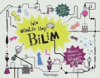 İşte Bunlar Hep Bilim