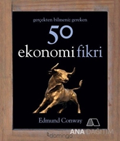 Gerçekten Bilmeniz Gereken 50 Ekonomi Fikri