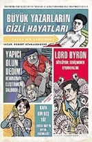 Büyük Yazarların Gizli Hayatları