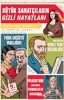 Büyük Sanatçıların Gizli Hayatları