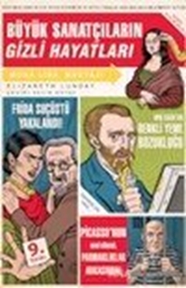 Büyük Sanatçıların Gizli Hayatları