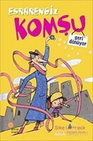 Esrarengiz Komşu Geri Dönüyor