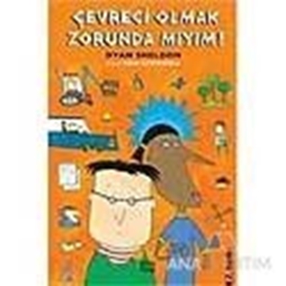 Çevreci Olmak Zorunda Mıyım?