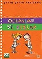 Oğlanlar ve Kızlar - Çıtır Çıtır Felsefe 4