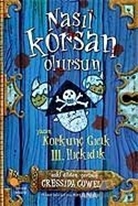 Korkunç Gıcık 3. Hıçkıdık - Nasıl Korsan Olursun
