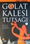 Golat Kalesi Tutsağı