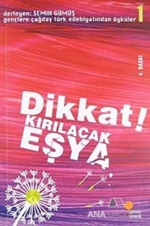 Dikkat! Kırılacak Eşya