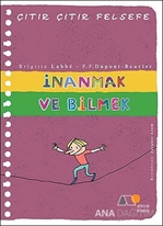 İnanmak ve Bilmek - Çıtır Çıtır Felsefe 25