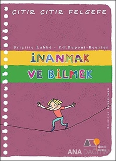 İnanmak ve Bilmek - Çıtır Çıtır Felsefe 25