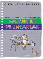 Makineler ve İnsanlar - Çıtır Çıtır Felsefe 28