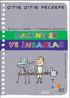 Makineler ve İnsanlar - Çıtır Çıtır Felsefe 28