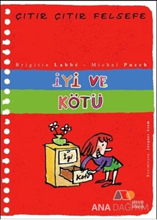 İyi ve Kötü - Çıtır Çıtır Felsefe 1