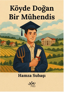 Köyde Doğan Bir Mühendis
