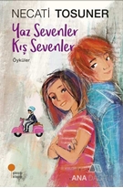 Yaz Sevenler Kış Sevenler