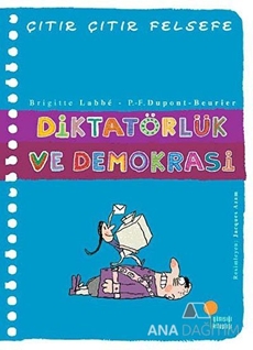 Diktatörlük ve Demokrasi - Çıtır Çıtır Felsefe 23