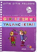 Gerçekten ve Yalancıktan - Çıtır Çıtır Felsefe 3