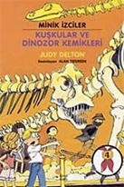 Minik İzciler - Kuşkular ve Dinozor Kemikleri