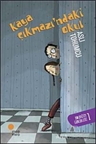 Kaya Çıkmazı'ndaki Okul
