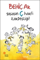 Yaşasın Ç Harfi Kardeşliği