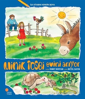 Minik Tosbi Evini Arıyor - İlk Kitabını Kendin Boya