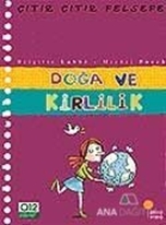 Doğa ve Kirlilik - Çıtır Çıtır Felsefe 10