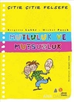 Mutluluk ve Mutsuzluk - Çıtır Çıtır Felsefe 12