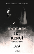 Kaderin İki Rengi