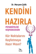 Kendini Hazırla  Potansiyelini Keşfedeceksin