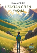 Uzaktan Gelen Yaşam