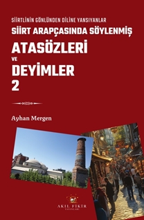 Siirt Arapçasında Söylenmiş Atasözleri Ve Deyimler 2