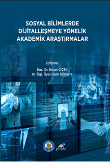 Sosyal Bilimlerde Dijitalleşmeye Yönelik Akademik Araştırmalar