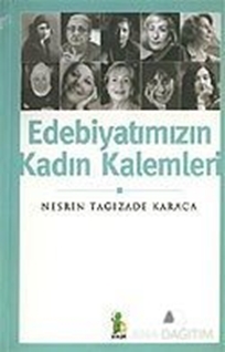 Edebiyatımızın Kadın Kalemleri