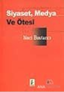 Siyaset, Medya ve Ötesi