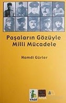 Paşaların Gözüyle Milli Mücadele