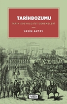 Tarihbozumu : tarih sosyolojisi denemeleri